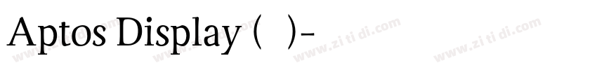 Aptos Display (标题)字体转换